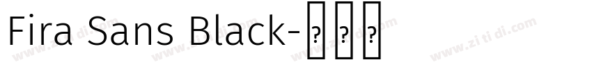 Fira Sans Black字体转换